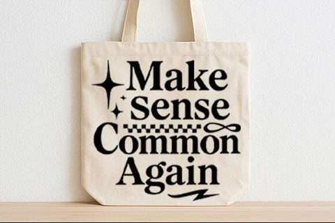 Make Sense Common Again PNG SVG BillahCrafts 