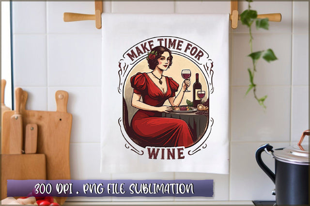 Make time for wine Sublimation Sublimation Shetara Begum 
