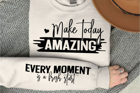 Make Today Amazing Sleeve SVG Design SVG Regulrcrative 