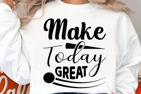 Make Today Great SVG Angelina750 