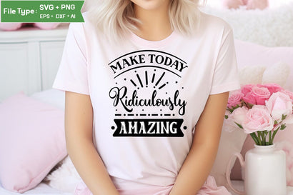 Make Today Ridiculously Amazing SVG Cut File, funny Inspirational Quote SVG, SVGs,Quotes and Sayings,Food & Drink,On Sale, Print & Cut SVG DesignPlante 503 