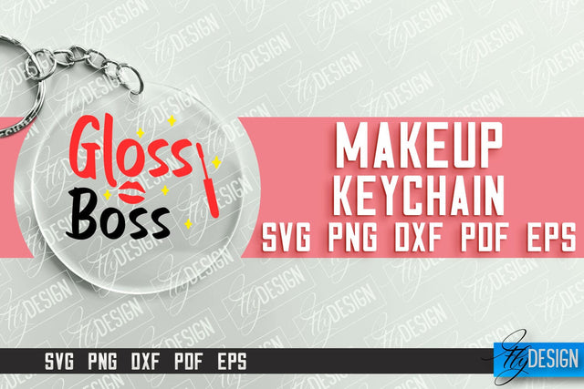 Make Up Keychain Design | Round Keychain Designs | Quotes SVG File SVG Fly Design 