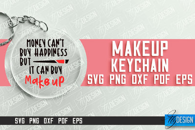 Make Up Keychain Design | Round Keychain Designs | Quotes SVG File SVG Fly Design 