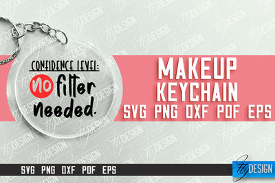 Make Up Keychain Design | Round Keychain Designs | Quotes SVG File SVG Fly Design 