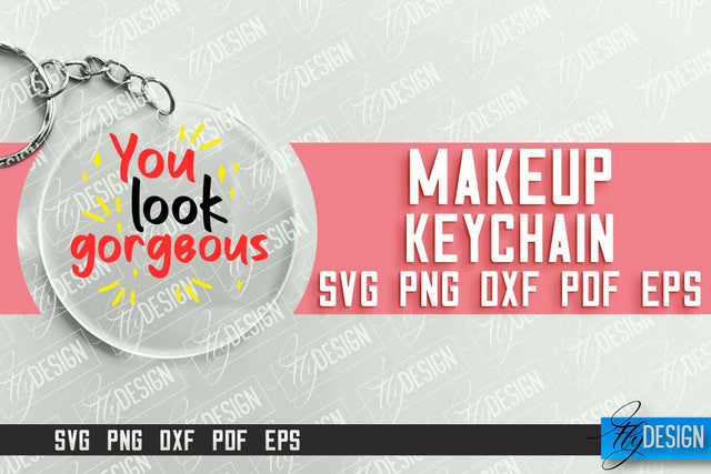 Make Up Keychain Design | Round Keychain Designs | Quotes SVG File SVG Fly Design 