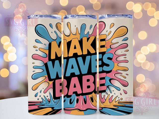 Make Waves Babe 20oz Tumbler, Make Waves Babe Quote, Tropical Sublimation Design, Vintage Summer Vibes, 20oz Tumbler Wrap, Sublimation Design PNG, Summer Gift Sublimation SvggirlplusArt 