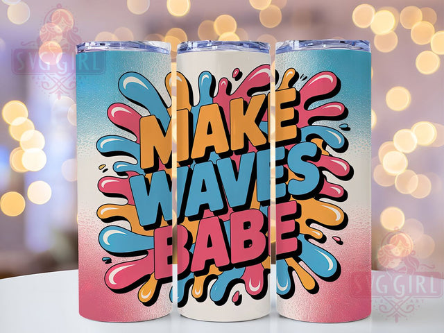 Make Waves Babe 20oz Tumbler, Make Waves Babe Quote, Tropical Sublimation Design, Vintage Summer Vibes, 20oz Tumbler Wrap, Sublimation Design PNG, Summer Gift Sublimation SvggirlplusArt 