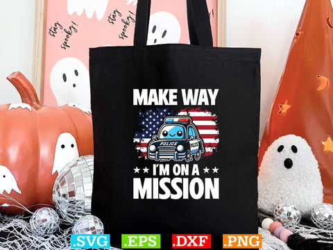 Make Way I am On A Mission Shirt, Police Svg, Back the Blue Svg, Thin Blue Line Svg, Police Officer Svg, Police Wife Svg, Distressed Flag SVG Creativeart88 