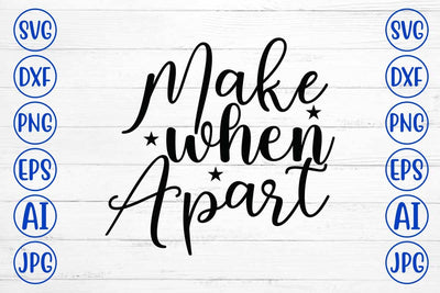 Make When Apart SVG Cut File SVG Syaman 