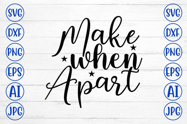 Make When Apart SVG Cut File SVG Syaman 