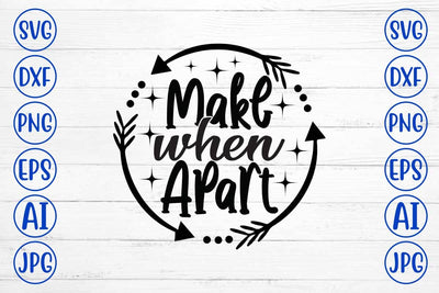 Make When Apart SVG Cut File SVG Syaman 