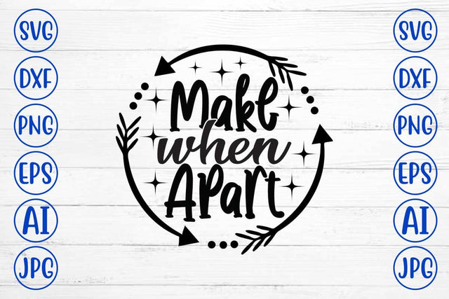 Make When Apart SVG Cut File SVG Syaman 
