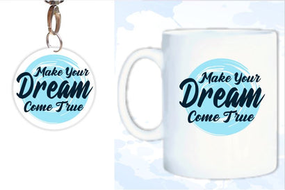 Make Your Dream Come True SVG, Inspirational Quotes, Motivatinal Quote Sublimation PNG T shirt Designs, Sayings SVG, Positive Vibes, SVG D2PUTRI Designs 