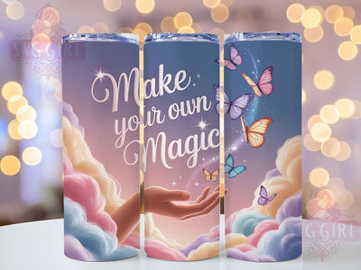 Make Your Magic 20oz Tumbler, Affirmation Tumbler, Motivational Wrap, Positive Quote PNG, Sublimation Design, 20oz Tumbler Wrap, Inspirational Cup Design Sublimation SvggirlplusArt 