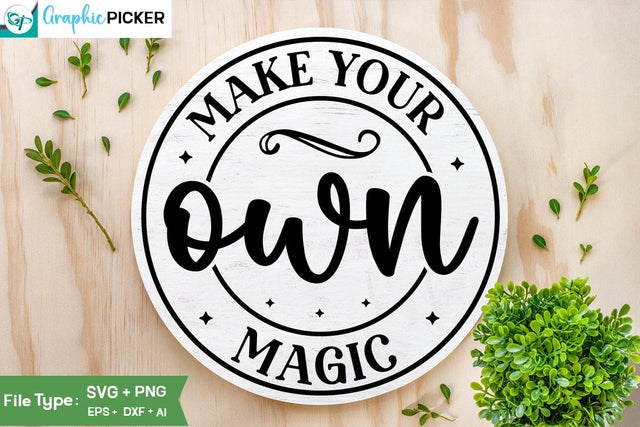 Make Your Own Magic SVG Cut File, SVGs, Food & Drink, Print & Cut, Quotes and Sayings SVG DesignPlante 503 