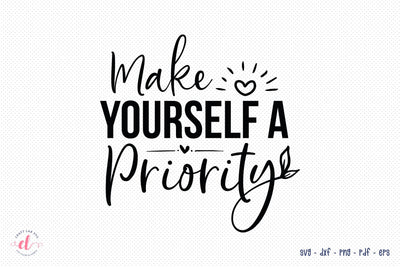 Make Yourself a Priority - Mental Health SVG Cut File SVG CraftLabSVG 