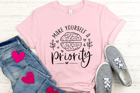 Make Yourself a Priority, Mental Health SVG SVG CraftLabSVG 
