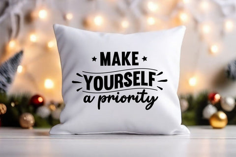 Make Yourself A Priority svg Design SVG Designangry 