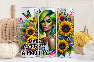Make Yourself A Priority Tumbler png, Positive Woman Affirmation Tumbler png, Positive Vibes Skinny Tumbler Png Sublimation BouDesign 