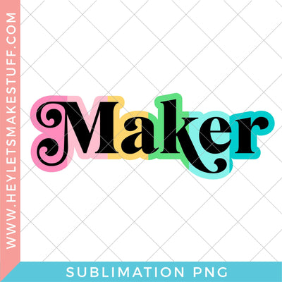 Maker Rainbow - Sublimation Sublimation Hey Let's Make Stuff 