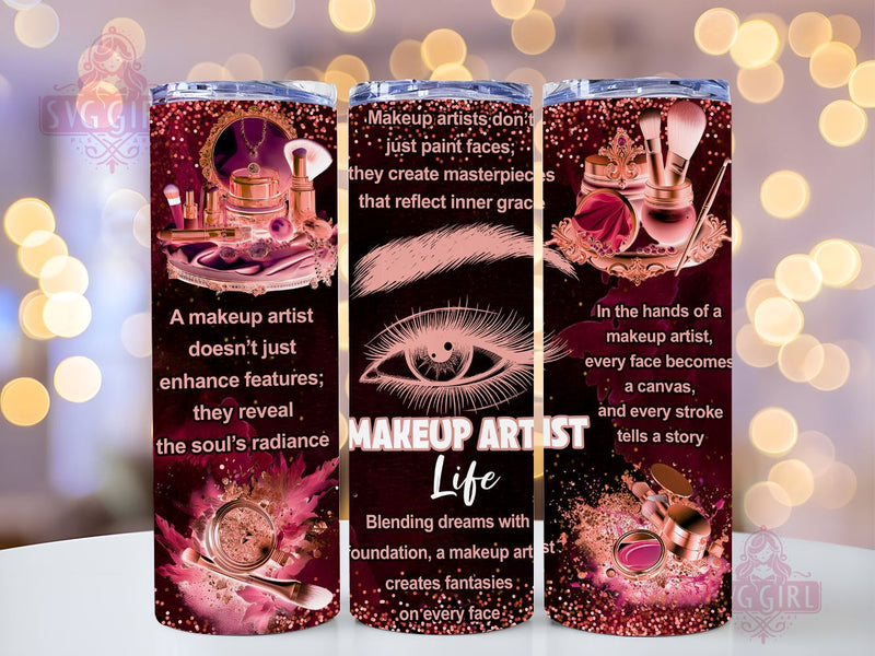 Makeup Artist Life 20oz Tumbler Wrap Sublimation Design, Straight Tapered Tumbler Wrap, Beautician Tumbler Png, Instant Digital Download Sublimation SvggirlplusArt 