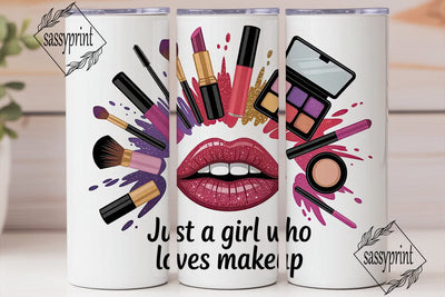 Makeup Lover Tumbler Wrap PNG Sublimation sassyprint 