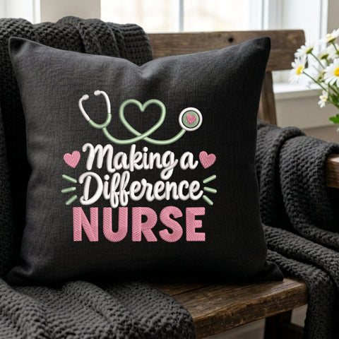 Making a Difference Nurse Embroidery Design – Nurse Quote Stethoscope Machine Embroidery File Embroidery/Applique DESIGNS PatternFeed8 