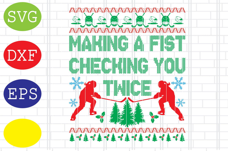 Making A Fist Checking You Twice Hockey Girl Svg, Eps, Dxf, Jpg Files SVG DigitalSvgFiles 