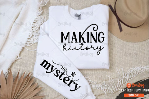 Making history Sleeve SVG Design SVG Designangry 