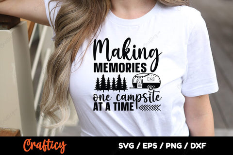 Making memories one campsite at a time SVG Design SVG Designangry 