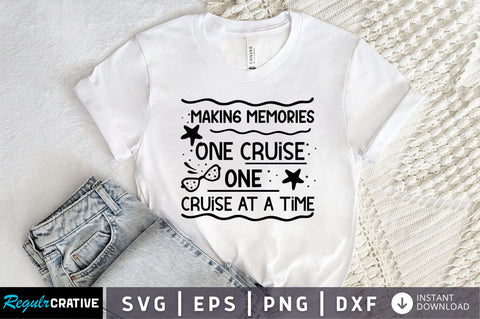 Making memories one cruise one SVG Design SVG Regulrcrative 