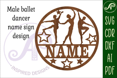 Male Ballet dancer name sign svg laser cut template SVG APInspireddesigns 
