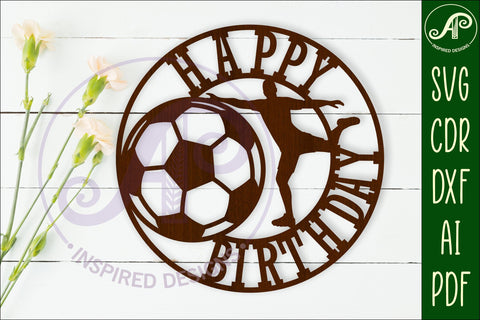 Male Happy birthday Soccer / Football wall sign svg laser SVG APInspireddesigns 