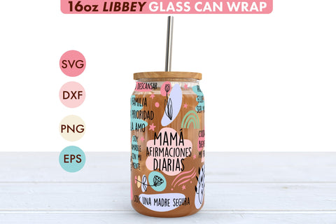 Mama Afirmaciones Diarias Spanish SVG PNG 16 oz Libbey Glass SVG Freeling Design House 