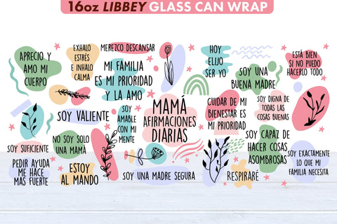 Mama Afirmaciones Diarias Spanish SVG PNG 16 oz Libbey Glass SVG Freeling Design House 