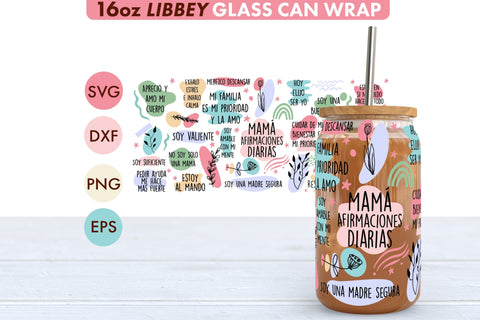 Mama Afirmaciones Diarias Spanish SVG PNG 16 oz Libbey Glass SVG Freeling Design House 