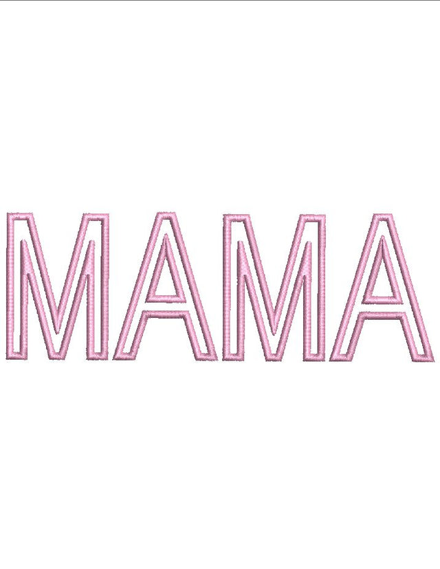 Mama Applique Embroidery Design , 3 Sizes - File formats in pes,dst,jef,xxx,exp,vip,vp3, applique , Mom, momma, Mother’s Day, mama, mom Embroidery/Applique DESIGNS AestheticdesignsE 