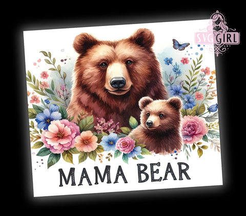Mama Bear 20oz Tumbler Wrap Sublimation Design, Straight Tapered Tumbler Wrap, Mother's Day Tumbler Png, Instant Digital Download Sublimation SvggirlplusArt 
