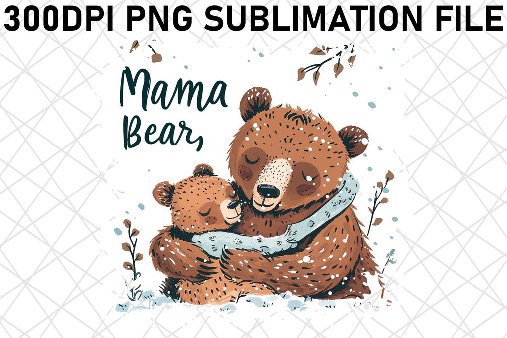 Mama Bear Embrace: Mother's Day Sublimation Design - So Fontsy