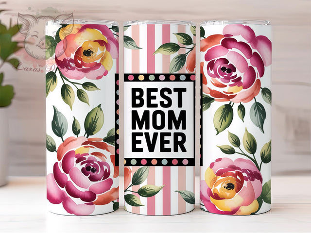 Mama Best Mom Ever 20oz Tumbler, Mom Quote Tumbler, Sublimation Wrap, 20oz Tumbler Design, Mother’s Day Gift, PNG Tumbler Wrap, Mama Design Sublimation Lara' s Designs 