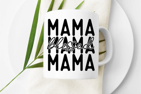 Mama blessed SVG Design SVG Designangry 