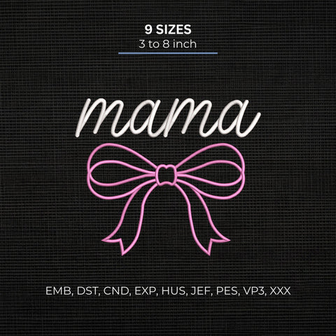 Mama Bow Embroidery Design – Pink Coquette Bow Mom Machine Embroidery File Embroidery/Applique DESIGNS PatternFeed8 