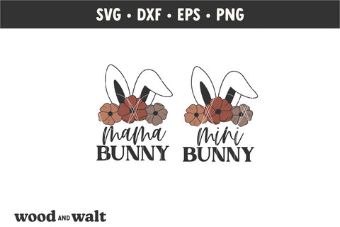 Mama Bunny & Mini Bunny SVG | Mommy and Me Easter Cut File SVG Wood And Walt 