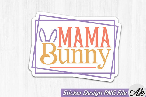 Mama Bunny SVG And Sticker PNG Design SVG akazaddesign 