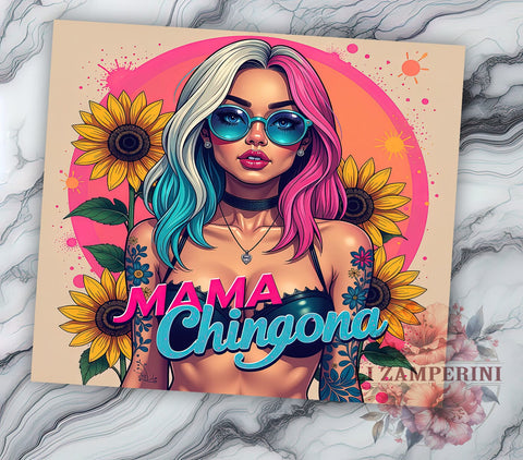 Mama Chingona, Sunflower Tumbler, Inspirational Tumbler, 20oz Sublimation, PNG Tumbler, Strong Mom Design, Latina Pride, Mother's Day Gift Sublimation Li Zamperini 