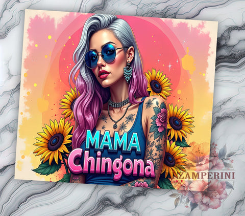Mama Chingona, Sunflower Tumbler, Inspirational Tumbler, 20oz Sublimation, PNG Tumbler, Strong Mom Design, Latina Pride, Mother's Day Gift Sublimation Li Zamperini 