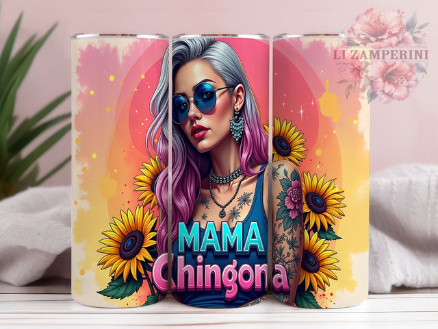 Mama Chingona, Sunflower Tumbler, Inspirational Tumbler, 20oz Sublimation, PNG Tumbler, Strong Mom Design, Latina Pride, Mother's Day Gift Sublimation Li Zamperini 