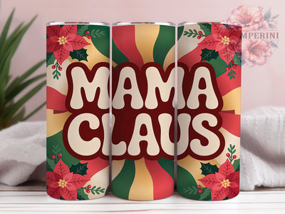 Mama Claus Christmas Holiday Tumbler, Festive Holiday Sublimation Design, Cheerful Santa Cup Art, 20oz Xmas Tumbler, Whimsical Claus Mug, Stylish Christmas Cup, Cozy Holiday Wrap Sublimation Li Zamperini 