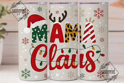 Mama Claus Christmas Tumbler Wrap Sublimation sassyprint 