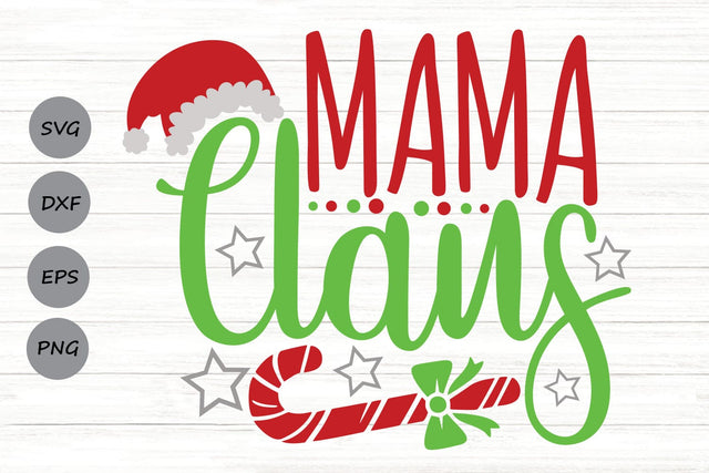 Mama Claus| Funny Christmas Mom SVG Cutting Files. SVG CosmosFineArt 